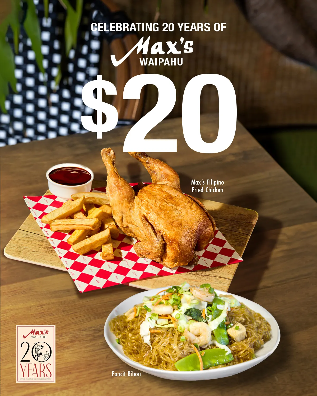 Max's 20 years anniversary poster with fried chicken and pancit bihon for $20