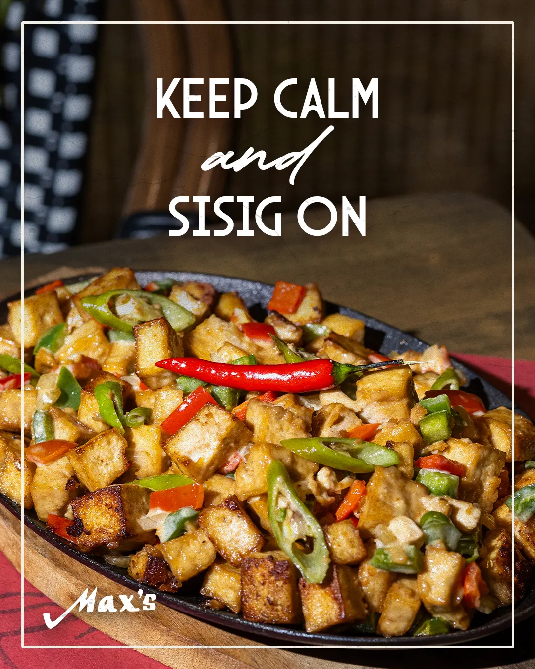 Keep Calm and Sisig On poster with sizzling tofu sisig