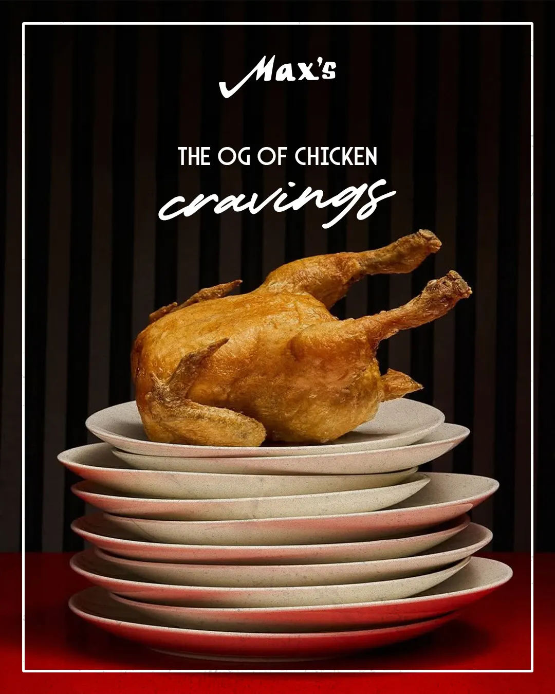 The OG of chicken cravings poster with a fried chicken on stacked plates